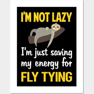 Funny Lazy Fly Tying Posters and Art